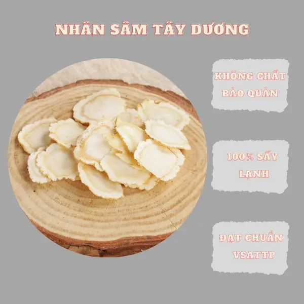 Nhân Sâm Tây Dương – Nhân Sâm CANADA Thái Lát – Dễ Sử Dụng – Tốt Cho Sức Khỏe