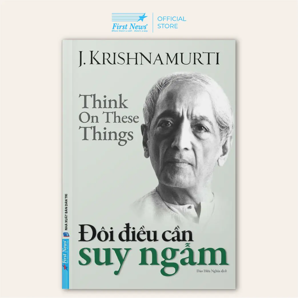 Sách Đôi Điều Cần Suy Ngẫm - J. Krishnamurt - First News