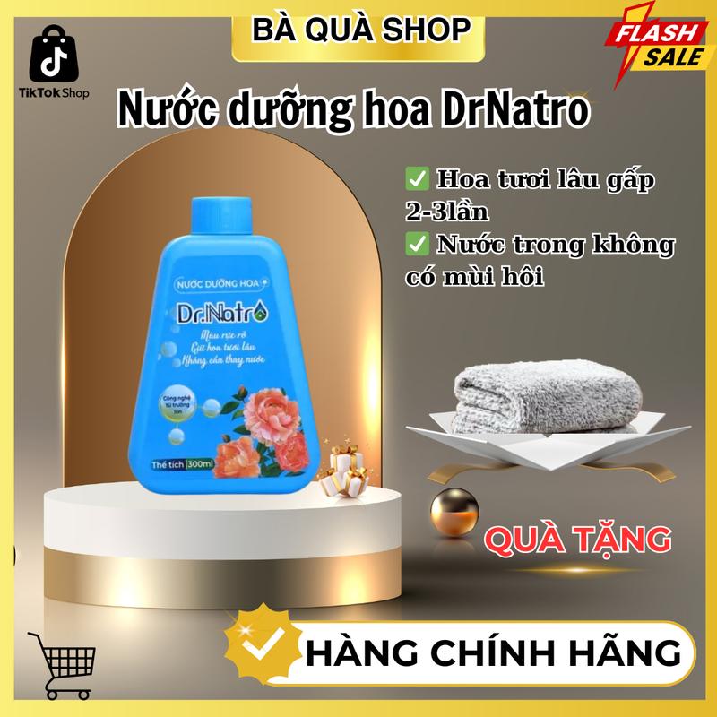 CHAI NƯỚC DƯỠNG HOA DRNATRO, giúp hoa tươi lâu gấp 2-3lần, nước cắm hoa không hôi, không cần thay nước.Chai 300ml (kèm quà)