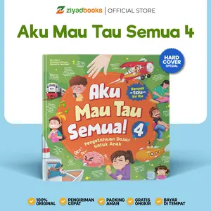 Buku Edukasi Anak - Aku Mau Tau Semua! Jilid 4 - Buku Anak Sains - Buku Transportasi - Buku Pengenalan Anggota Tubuh