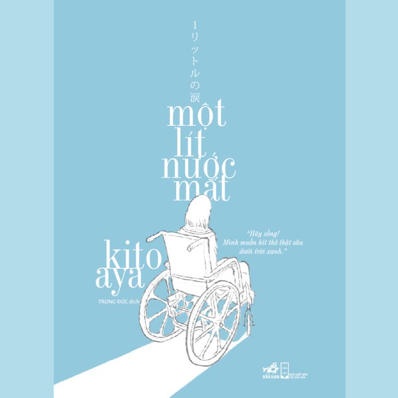 Sách - Một Lít Nước Mắt ( Kito Aya) (Tái bản 2024) - Nhã Nam HN Kho