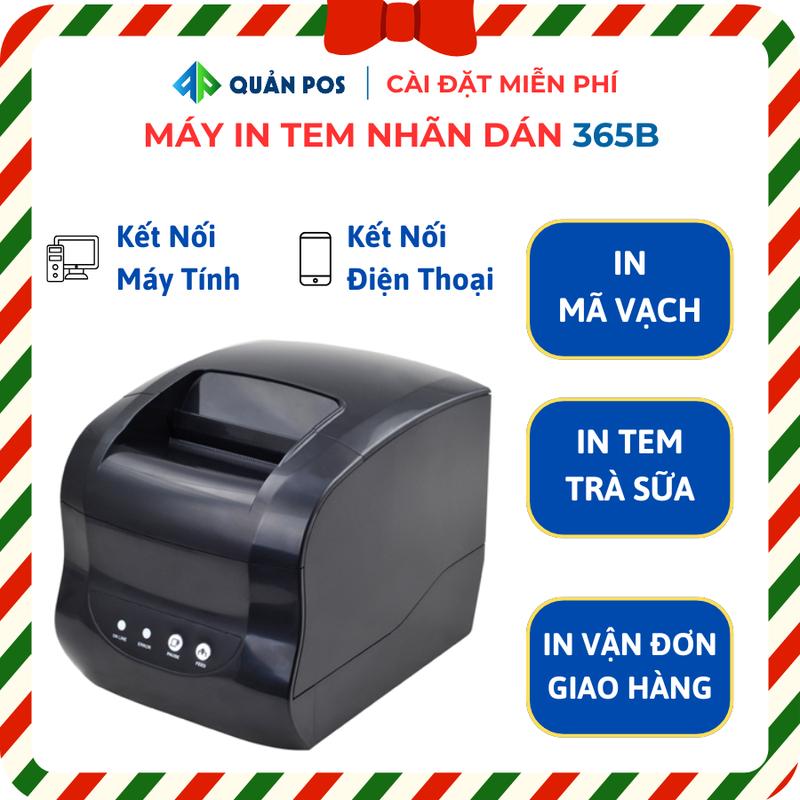 Máy in tem nhãn, in mã vạch, in tem trà sữa, in vận đơn 365B in trên máy tính và điện thoại