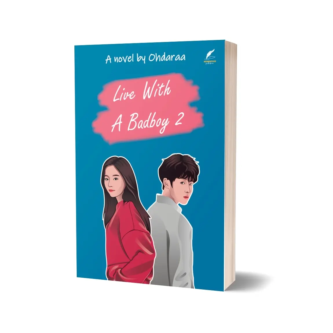 Novel Live With A Badboy 2 karya Oh Daraa