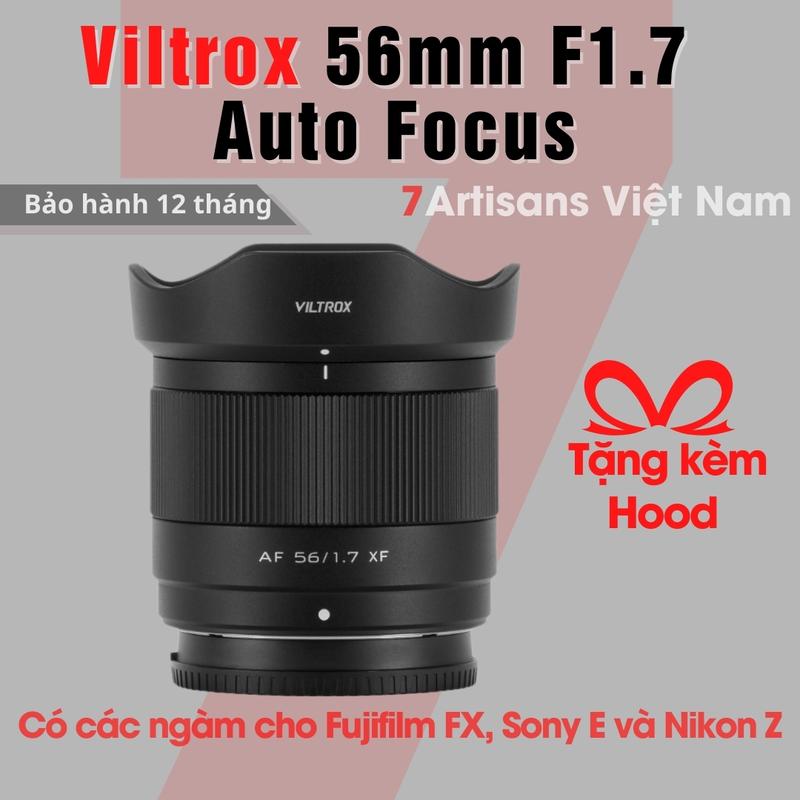 Ống kính Viltrox AF 56mm F1.7 chuyên chân dung lấy nét tự động dành cho Fujfilm FX , Sony E, Nikon Z