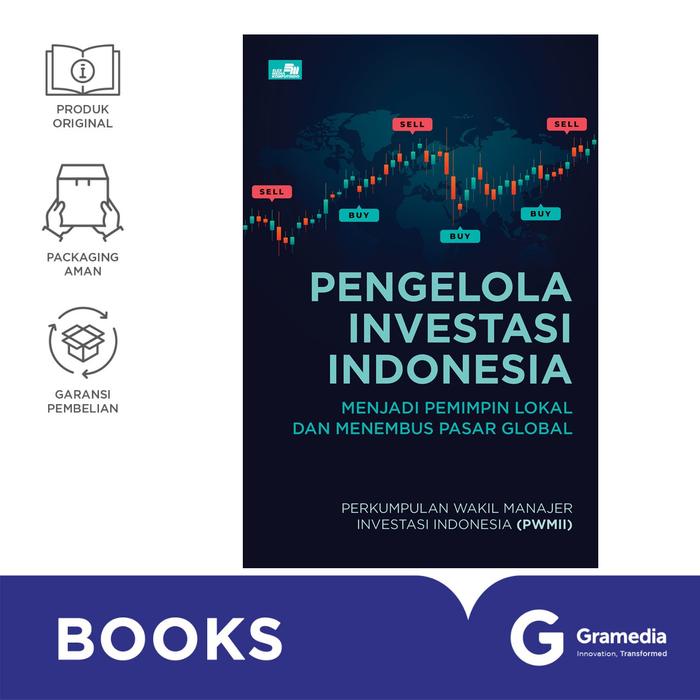 Gambar Buku Ekonomi - Pengelola Investasi Indonesia: Menjadi Pemimpin Lokal dan Menembus Pasar Global - - dari Gramedia Kota Administrasi Jakarta Barat Tokopedia