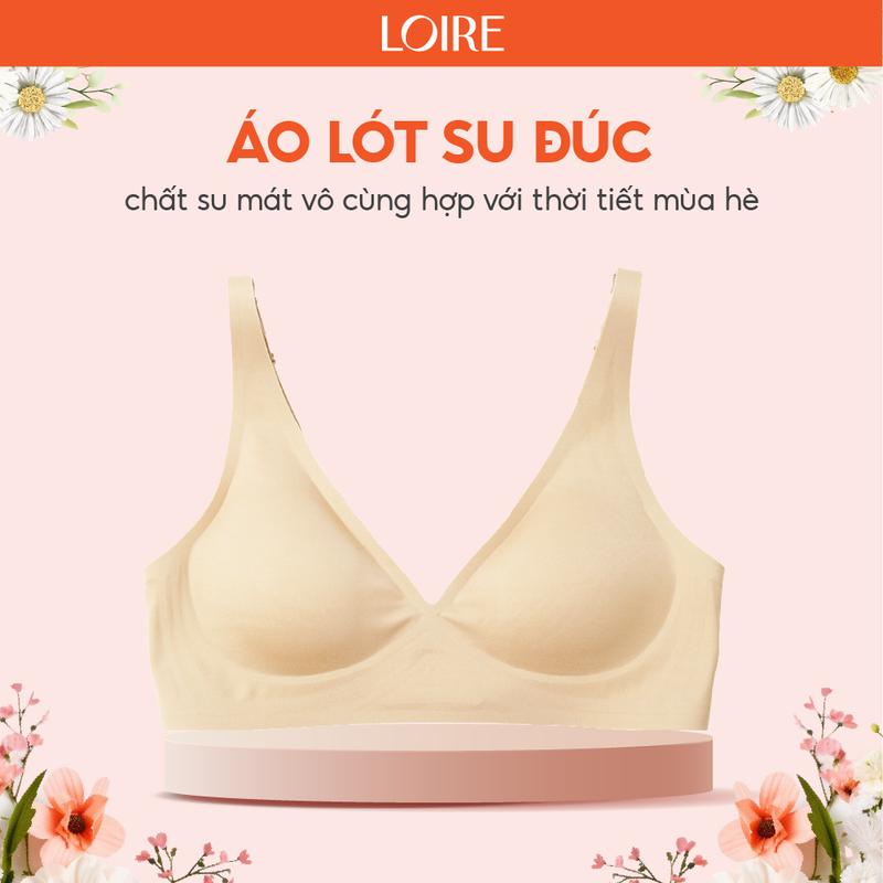 Áo Lót Tàng Hình Loirechic Chất Liệu Su Đúc Mềm Mát, Không Đường Viền BRFC63