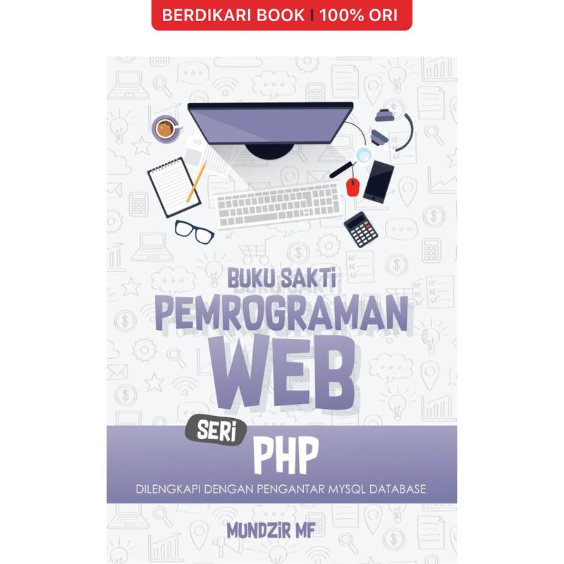 Buku Sakti Pemrograman WEB Seri PHP - Anak Hebat 0