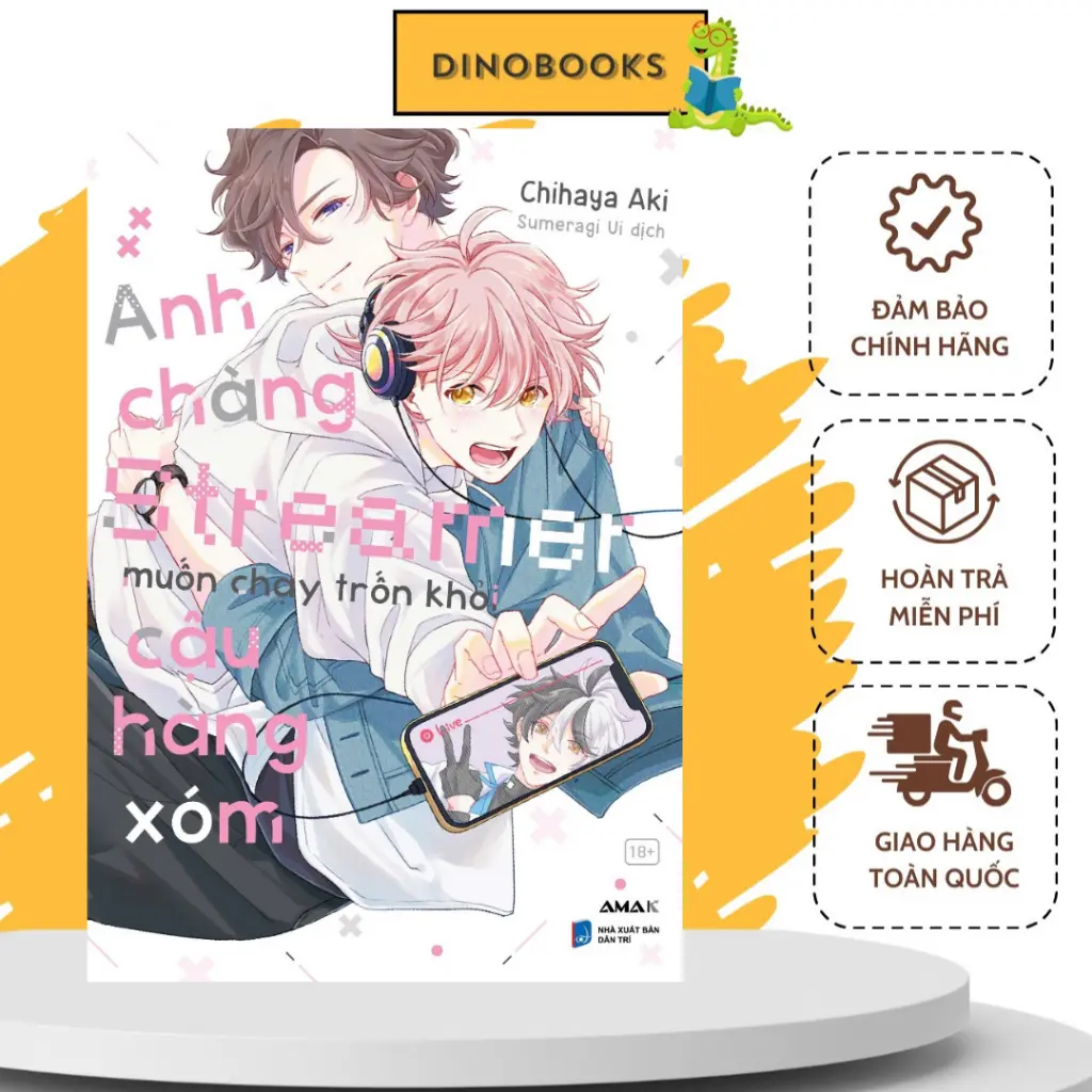 Sách Anh Chàng Streamer Muốn Chạy Trốn Khỏi Cậu Hàng Xóm - Amak