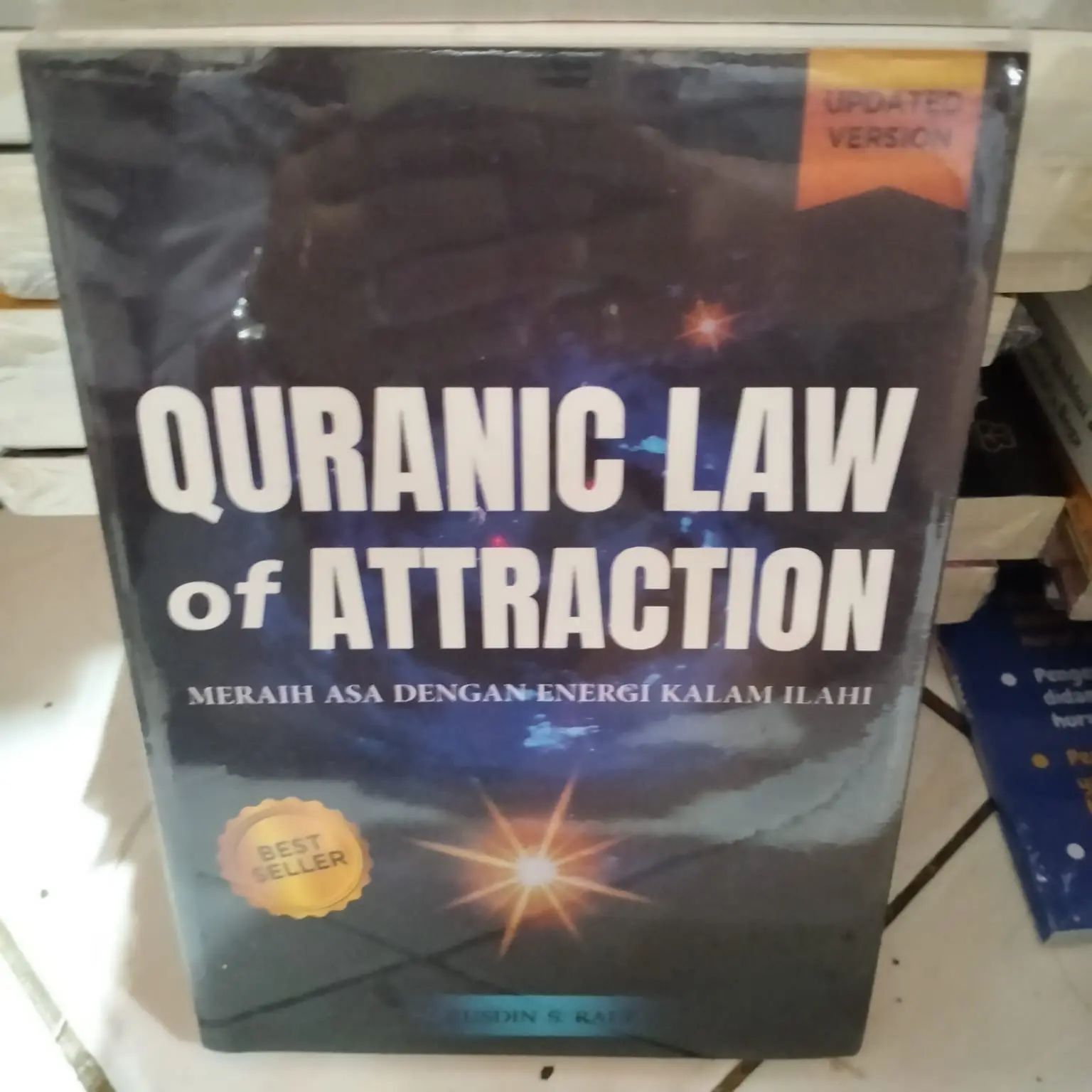 Quranic Law Of Attraction by Rusdin S Rauf