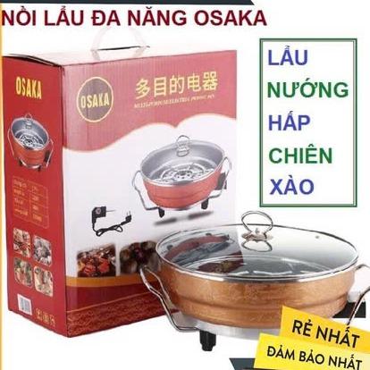 Nồi Lẩu Điện Osaka Đa Năng xào, nấu, luộc, lẩu,hấp