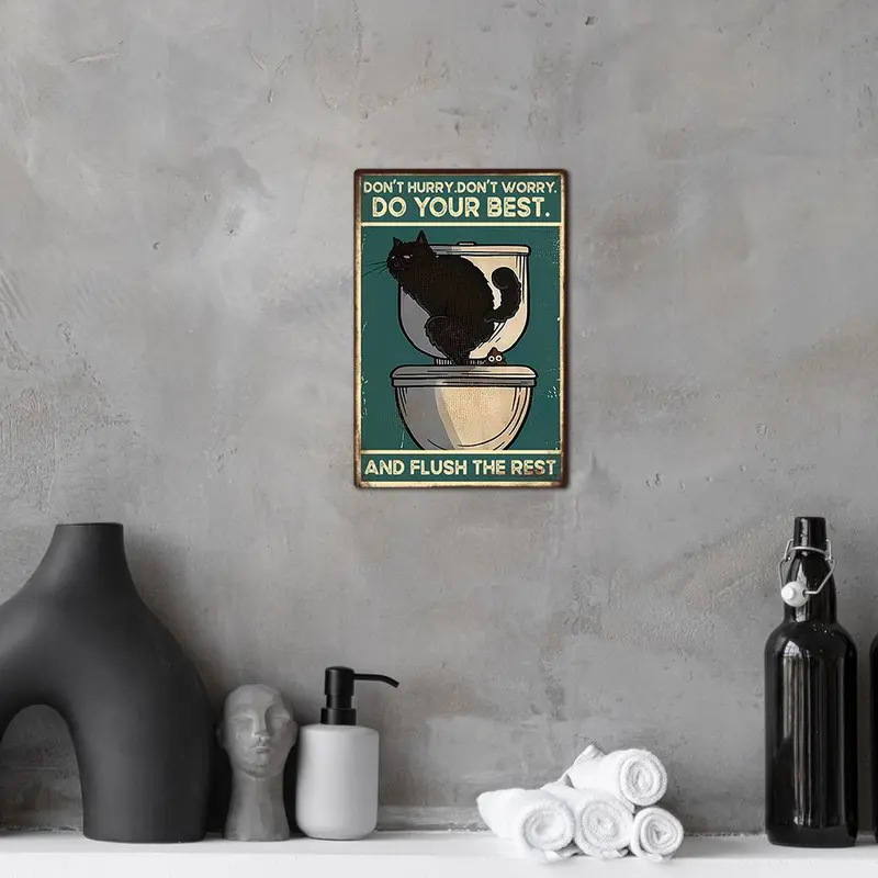 Inspirational Quotes Metal Sign, 1 Count Funny Cat Metal Wall Art Poster Plaque for Toilet Bathroom Home Decor 4