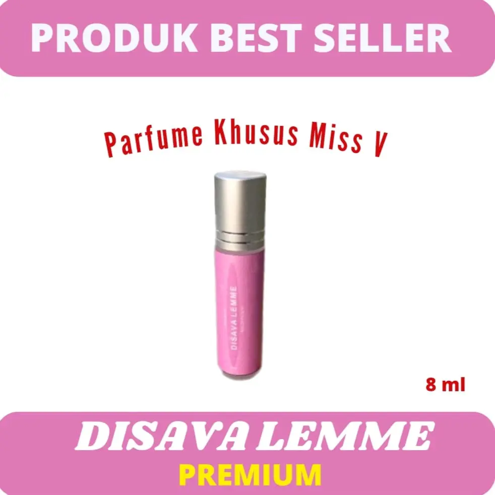Disava Lemme Premium Miss V Roll On Parfum Original, Rahasia Selalu Disayang Suami Senjata Andalan Cewek Milenial