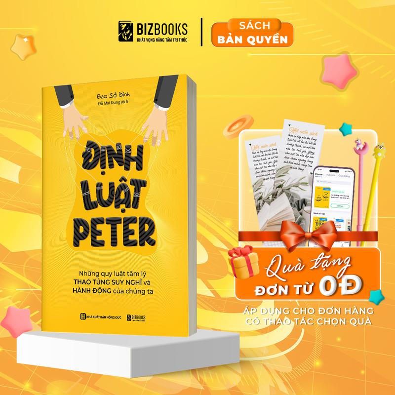 Sách Định Luật Peter - Những Quy Luật Tâm Lý Thao Túng Suy Nghĩ Và Hành Động Của Chúng Ta - Bizbooks - Sách thủ thuật thao túng tâm lý