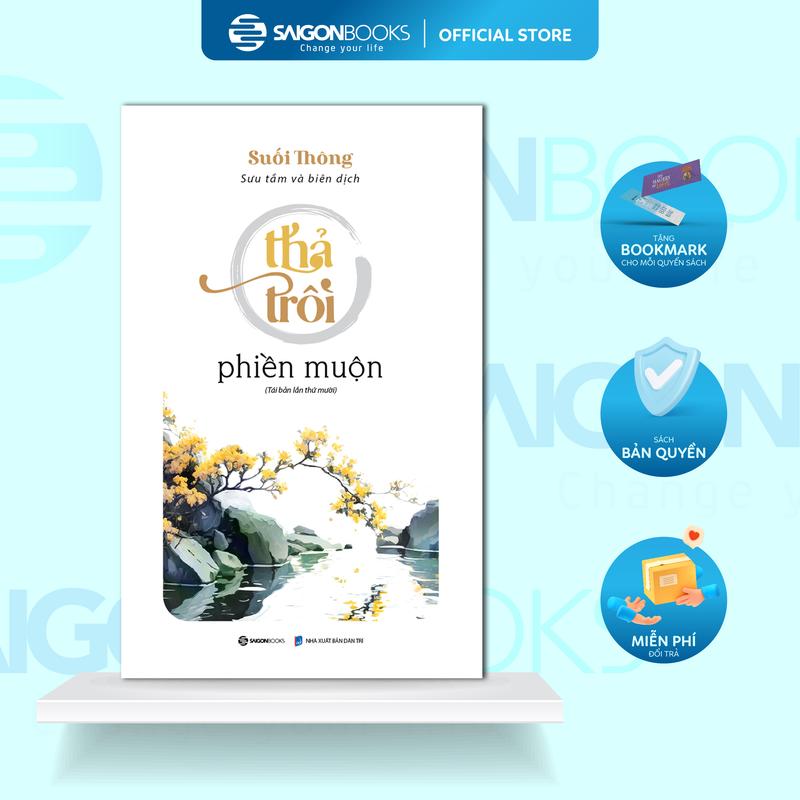 Sách - Thả Trôi Phiền Muộn - Tác giả Suối Thông