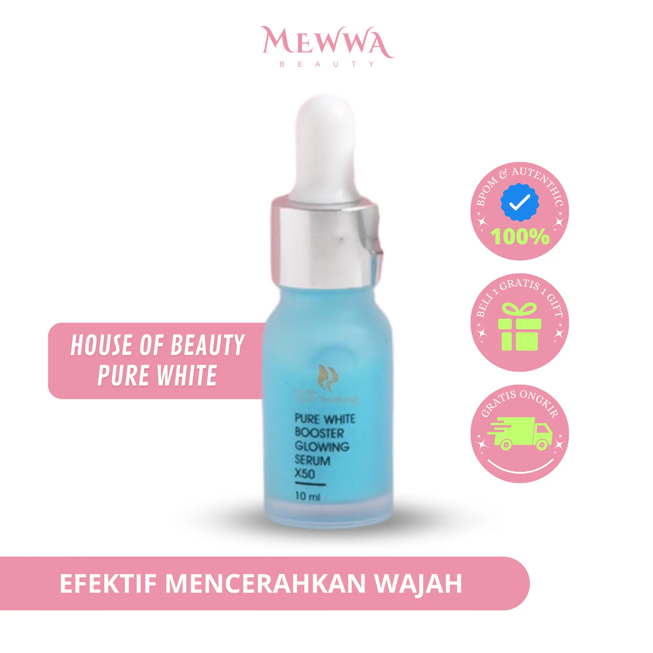 Mewwa Beauty - HOUSE OF BEAUTY Serum Pure White Booster Glowing X50 - HOUSEOFBEAUTY Serum Pencerah dan Pelembab Wajah Original BPOM