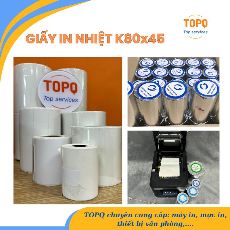 Giấy in nhiệt K80x45 in bill, in hóa đơn tính tiền, in số thứ tự dùng cho các dòng máy in nhiệt - 1 cuộn - TOPQ 3