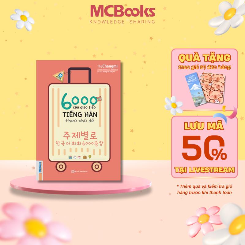 Sách - 6000 Câu giao tiếp Tiếng Hàn theo chủ đề - MCbooks