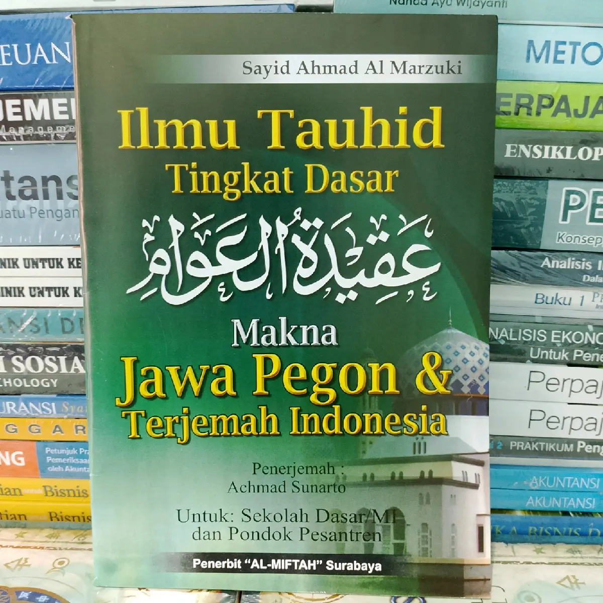 ILMU TAUHID Tingkat Dasar (Aqidatul Awam) Makna Jawa Pegon Terjemah Indonesia - Sayid Ahmad Al Marzuqi
