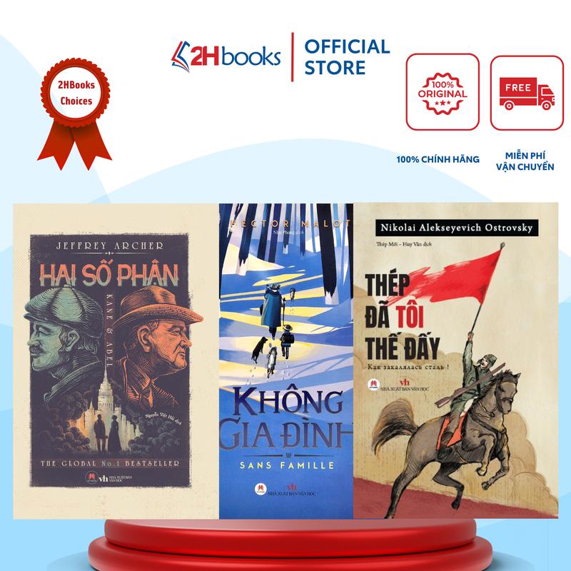 Sách - Combo Hai số Phận + Không Gia đình + Hành trình về Phương Đông  và Thép đã tôi thế đấy - 2H Books