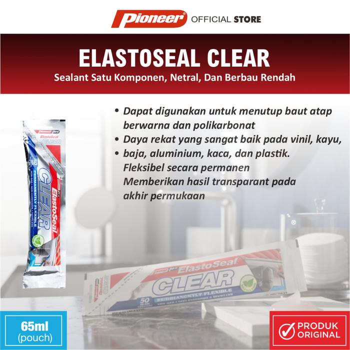 Gambar PIONEER ELASTOSEAL CLEAR 65ML POUCH - Sealant Bening Tahan Air Tahan Sinar Matahari dari Pioneer Adhesives Indonesia Kota Tangerang Selatan Tokopedia