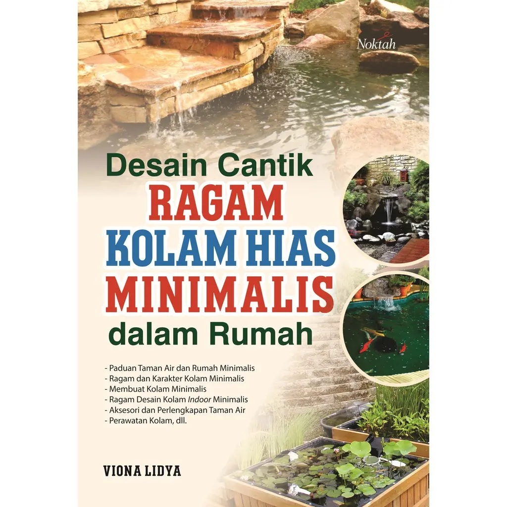 Buku Desain Cantik Ragam Kolam Hias Minimalis dalam Rumah - Viona Lidya - Noktah