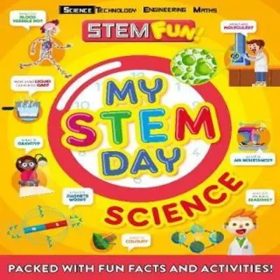 100% Quality My STEM Day  Science : Packed With Fun Facts And Activities By Anne Rooney (UK Edition, Paperback)