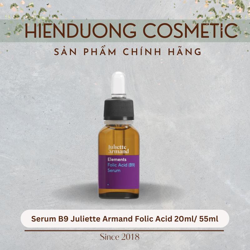 Serum B9 Juliette Armand Folic Acid 20ml/ 55ml (hàng công ty)