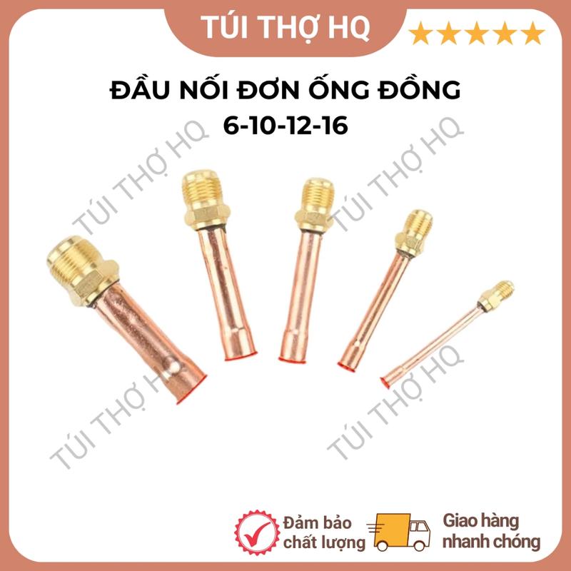 Đầu nối đơn ống đồng 6 -10 -12 -16 cho điện lạnh máy lạnh _ Đầu hàn