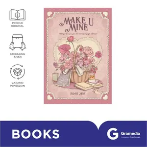 Gramedia Buku Novel Make U Mine ( Indah Aini )