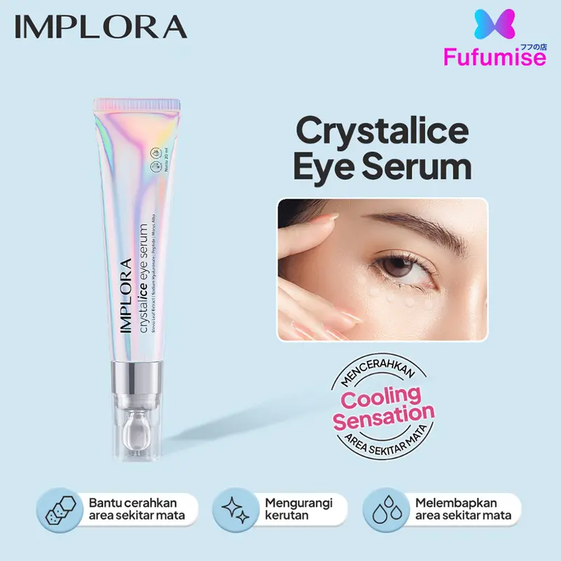 IMPLORA Crystalice Eye Serum 20ml | Cream Mata | Mencerahkan lingkar hitam | Menyamarkan mata panda | FUFUMISE Facial Wajah 1