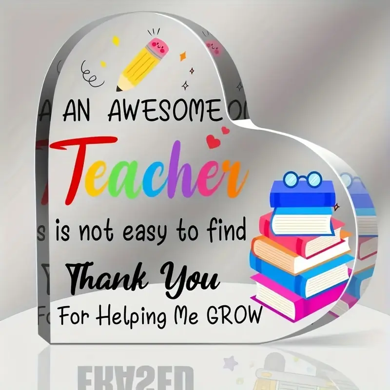 Acrylic Heart Plaque for Teachers - Perfect Gift for Birthdays, Appreciation Week & Back to School |   Ideal for Tabletop or Car Decor |   Thoughtful Graduation Present from Students
