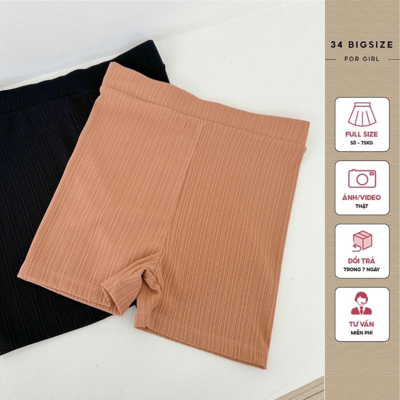  Quần đùi thun mặc trong quần bảo hộ mặc váy 34QS015 bigsize 34 BIGSIZE quần thun co giãn tốt có bigsize 