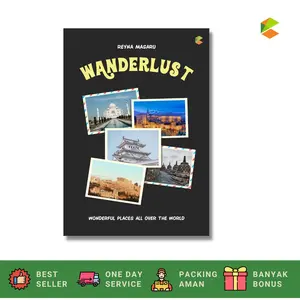 Buku Traveling - WANDERLUST : wonderful Place All Over The World