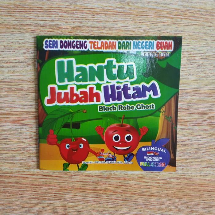Gambar Buku Anak Dongeng Teladan Dari Negeri Buah, Hantu Jubah Hitam - Sandro dari Toko Alida Jakarta Kota Administrasi Jakarta Selatan Tokopedia