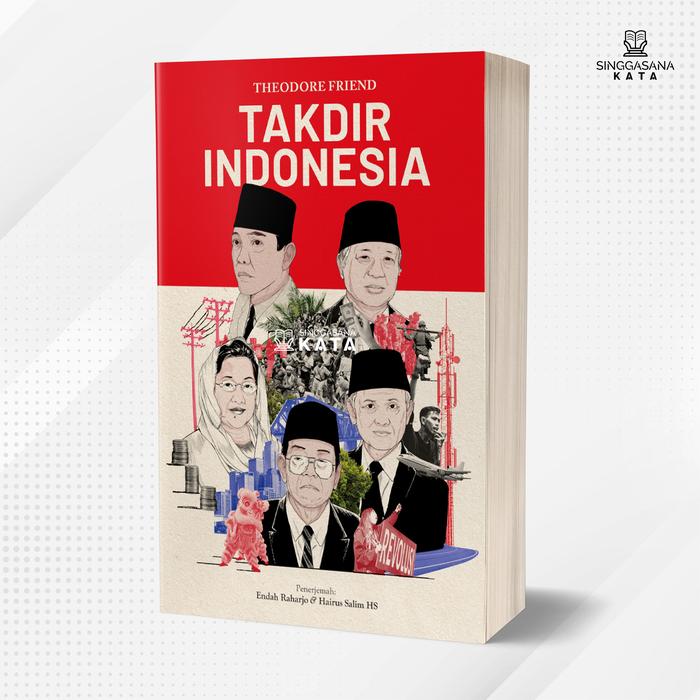Gambar Buku Takdir Indonesia - Theodore Friend - Gading dari Singgasana Kata Kab. Bantul Tokopedia