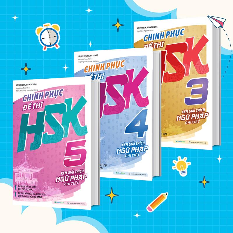 Sách Combo Chinh phục đề thi HSK 3 - HSK 4 - HSK 5 Kèm giải thích ngữ pháp chi tiết