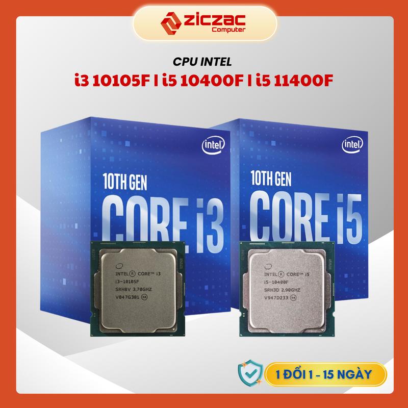CPU Intel Core I3 10105F | i5 10400F | i5 11400F Tray NEW Không Fan - Bảo hành 36 tháng