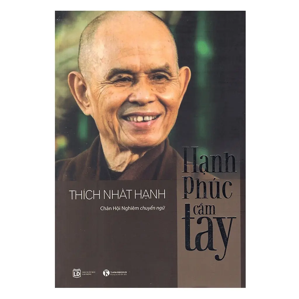 Sách - Hạnh Phúc Cầm Tay - Thích Nhất Hạnh