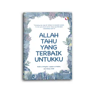 Buku Islami Motivasi Islam Allah Tahu Yang Terbaik Untukku Hijrah Untuk Muslim dan Muslimah