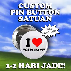 Custom Pin Button/Pin Peniti 32mm, 44mm, 58mm Satuan Custom Pin Button/Pin Peniti 32mm, 44mm, 58mm Satuan