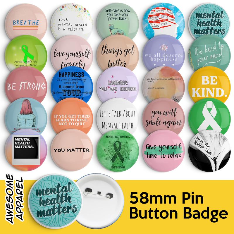 Mental Health Awareness Woke Designs 58mm 44mm Button Badge with ...