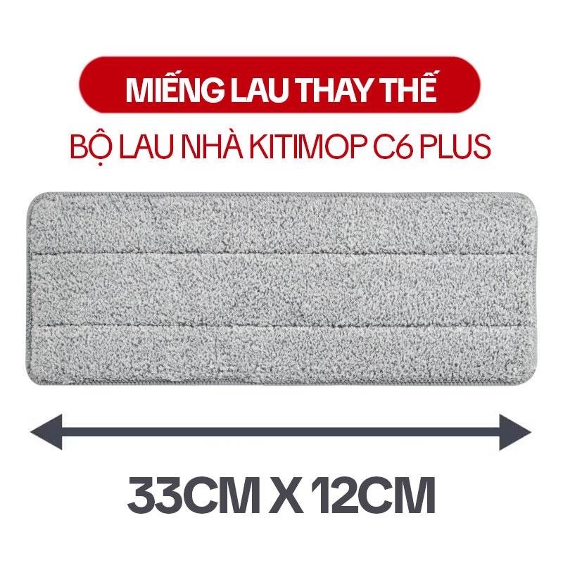 Miếng Lau Nhà Thay Thế KITIMOP C6 PLUS-PRO Bông Lau Nhà Thay Thế 33X12CM Giẻ Lau Nhà Microfiber Thấm Hút Tốt