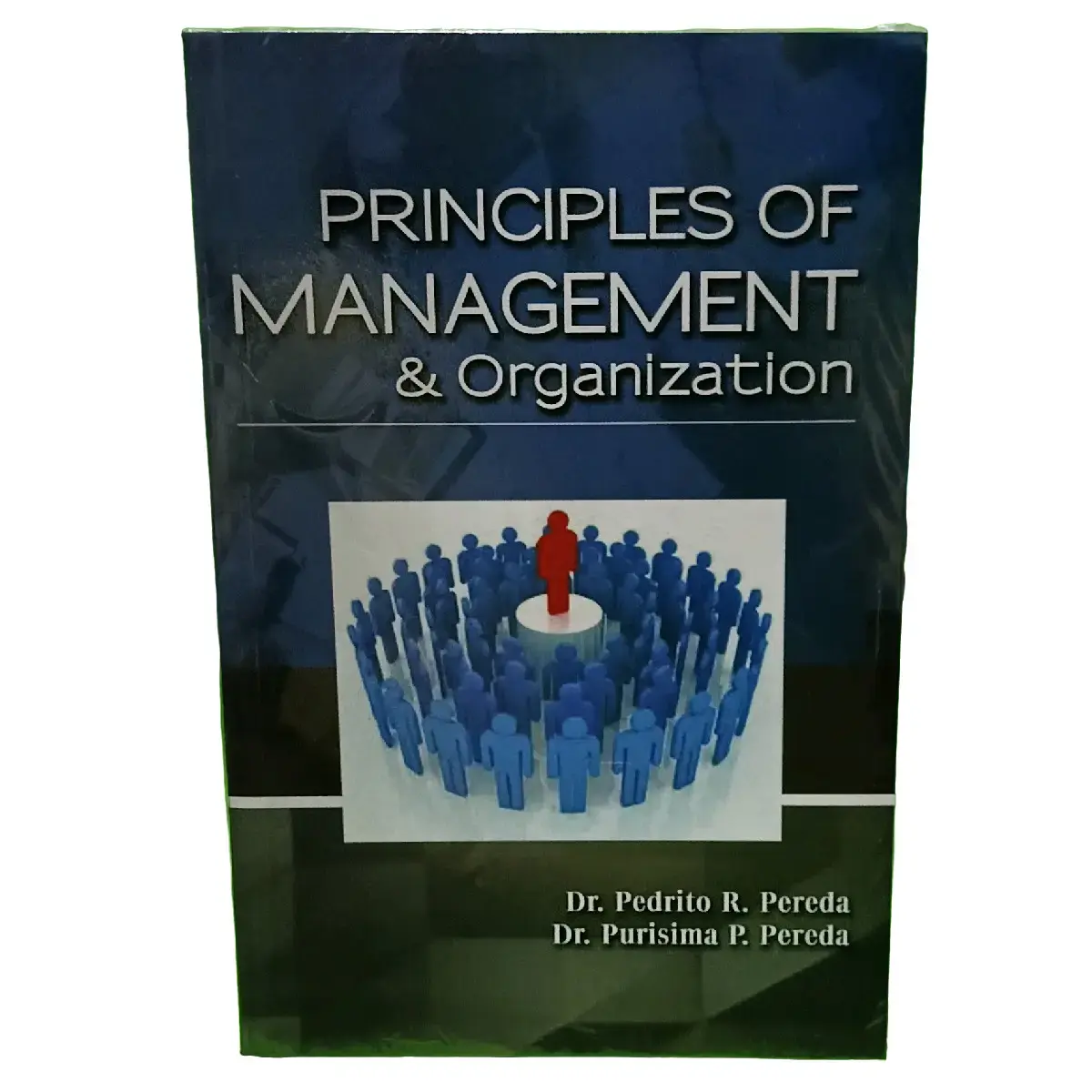 PRINCIPLES OF MANAGEMENT & MANAGEMENT BY PEREDA