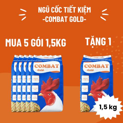 [Ngũ Cốc Tiết Kiệm 1,5] Mua 5 gói ngũ cốc gà đá COMBAT Gold 1,5kg nhận được 6 gói ngũ cốc gà đá COMBAT Gold 1,5kg. Thức ăn dành cho chiến kê, gà chọi, gà đá, gà nòi, gà chiến, gà lông, gà đòn cung cấp dinh dưỡng tối ưu cho gà