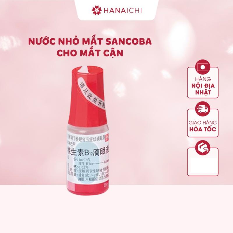 Nước nhỏ mắt Sancoba 0.02% 5ml Cho mắt cận thị Lens