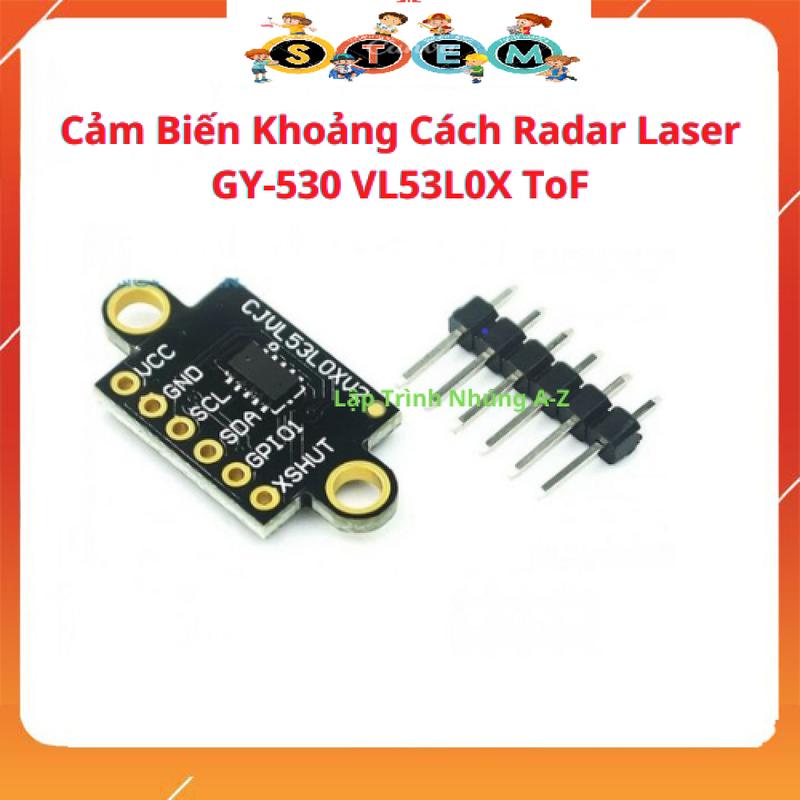 Cảm Biến Khoảng Cách Radar Laser GY-530 VL53L0X ToF