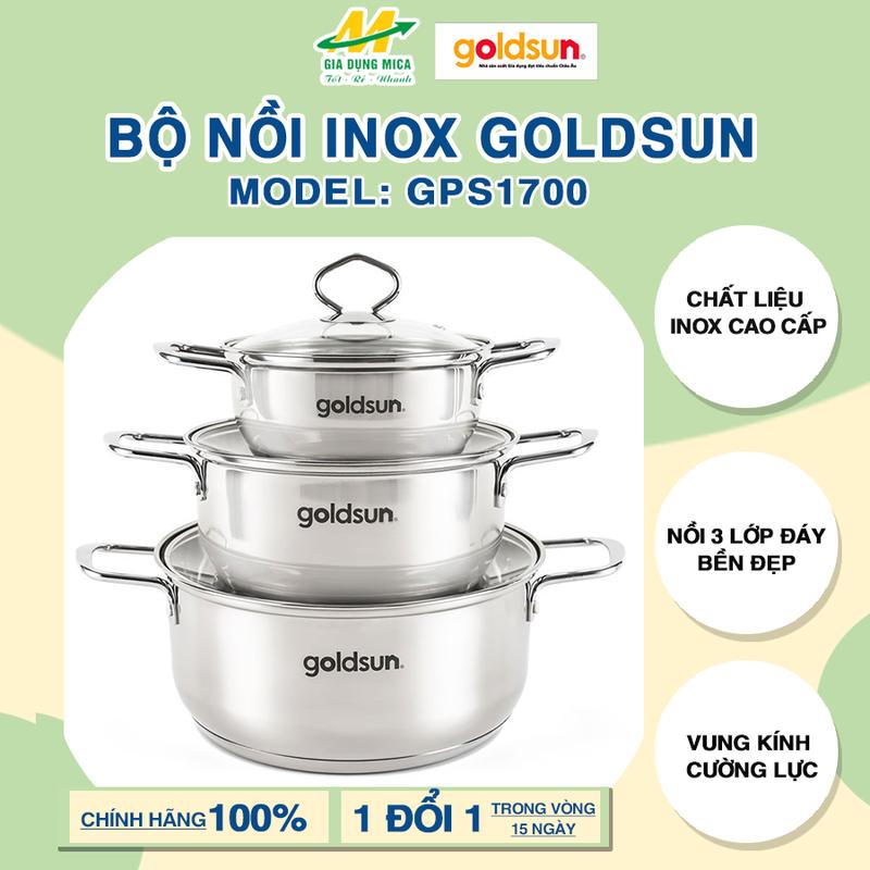 Bộ nồi inox Goldsun 3 Đáy GPS1700- Dùng được cho mọi loại bếp - Siêu an toàn