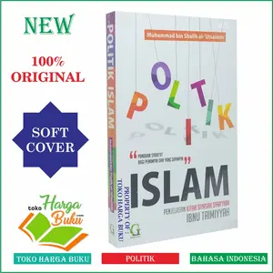 Politik Islam - Penjelasan Kitab Siyasah Syariyah Ibnu Taimiyah Penerbit Griya Ilmu