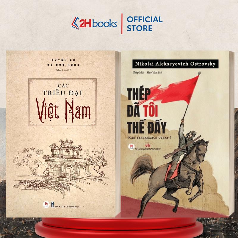 Sách - Combo 2 cuốn Thép đã tôi thế đấy và Các triều đại Việt Nam - 2H books