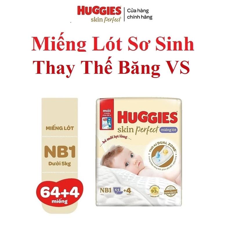 Miếng lót sơ sinh Huggies Skin Perfect NB1 64+4 miếng với 2 vùng thấm giảm kích ứng da